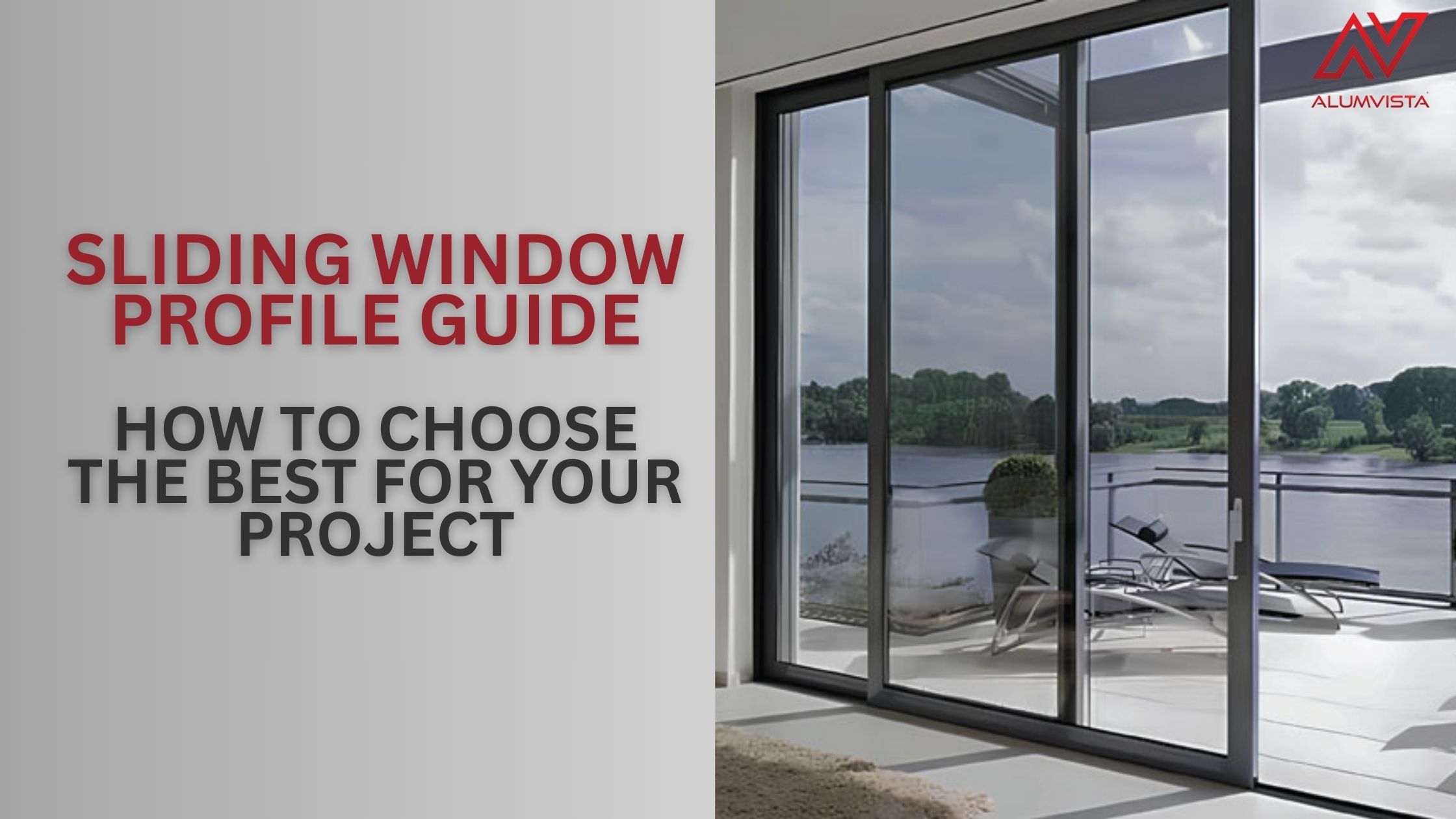 Sliding Window Profile Guide: How to Choose the Best for Your Project