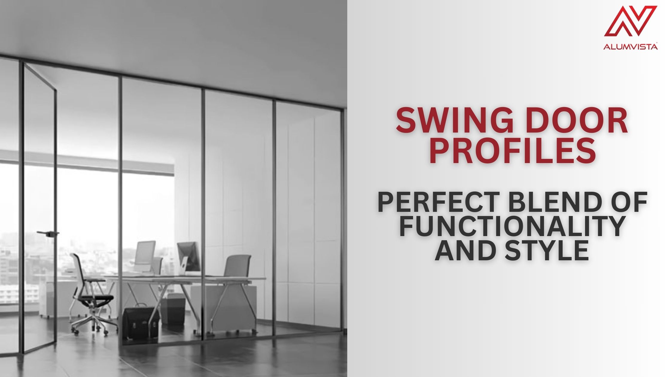 Swing Door Profiles: Perfect Blend of Functionality and Style