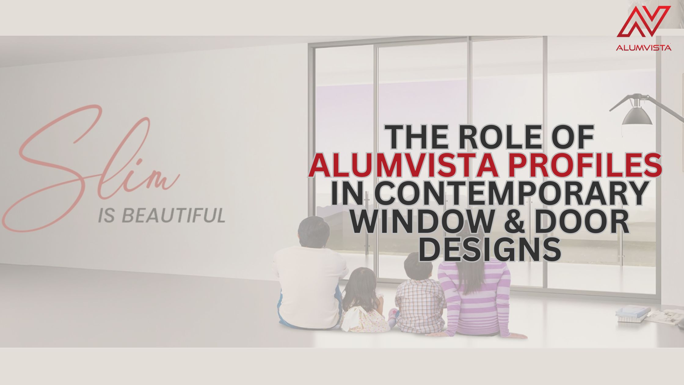 The Role of Alumvista Profiles in Contemporary Window & Door Designs